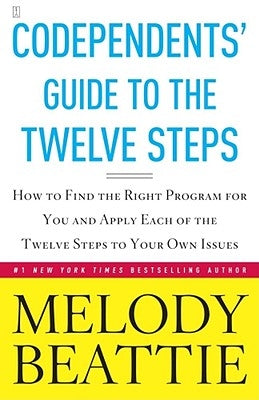 Codependents' Guide to the Twelve Steps: New Stories by Beattie, Melody