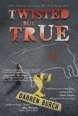 TWISTED but TRUE by Burch, Darren