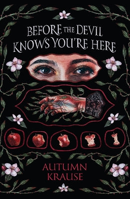 Before the Devil Knows You're Here by Krause, Autumn