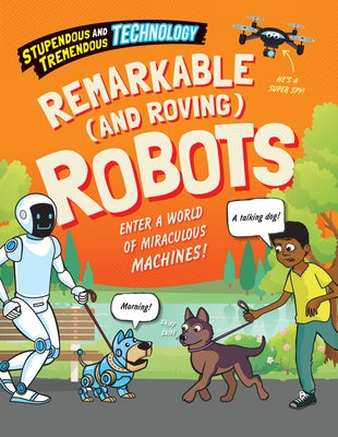 Remarkable (and Roving) Robots by Newland, Sonya