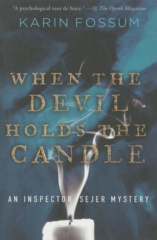 When the Devil Holds the Candle by Fossum, Karin