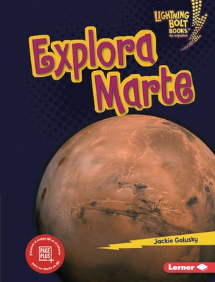 Explora Marte (Explore Mars) by Golusky, Jackie