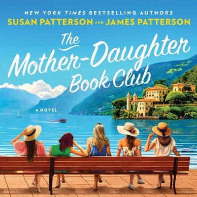 The Mother-Daughter Book Club by Patterson, James
