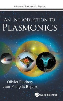 An Introduction to Plasmonics by Pluchery, Olivier