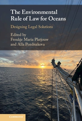 The Environmental Rule of Law for Oceans by Platjouw, Froukje Maria