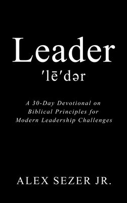 Leader by Sezer, Alex, Jr.