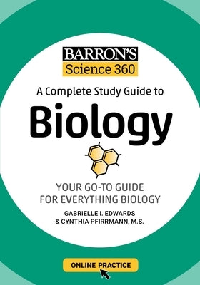 Barron's Science 360: A Complete Study Guide to Biology with Online Practice by Barron's Educational Series