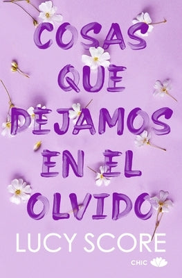 Cosas Que Dejamos En El Olvido (Knockemout 3) -V2* by Score, Lucy
