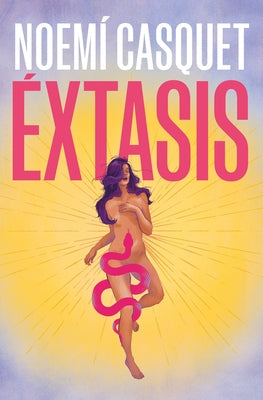 Éxtasis / Ecstasy by Casquet, Noem&#237;