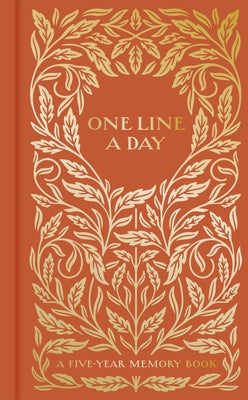 Gilded One Line a Day: A Five-Year Memory Book by Tanamachi, Dana