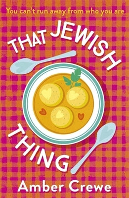 That Jewish Thing: Shortlisted in the 2022 Romantic Novel Awards by Crewe, Amber