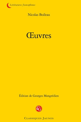 Oeuvres by Boileau, Nicolas