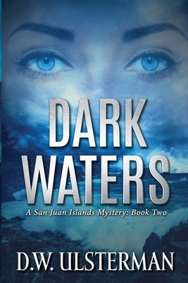 Dark Waters by Ulsterman, D. W.
