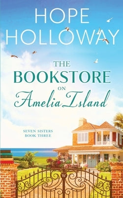 The Bookstore On Amelia Island by Holloway, Hope