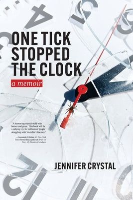 One Tick Stopped the Clock by Crystal, Jennifer