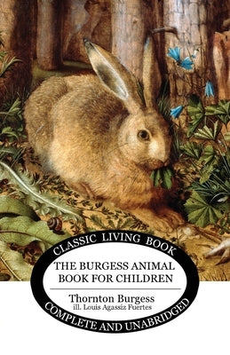 The Burgess Animal Book for Children (B&W edition) by Burgess, Thornton S.