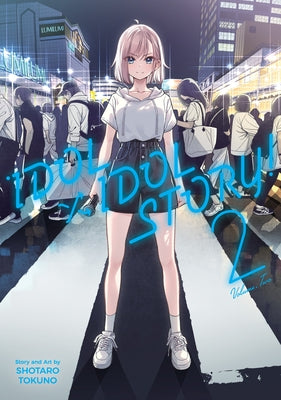 Idol X Idol Story! Vol. 2 by Tokuno, Shotaro