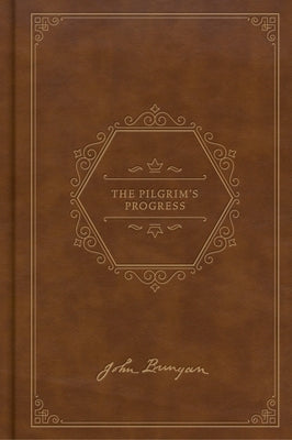 The Pilgrim's Progress, Deluxe Edition by Bunyan, John