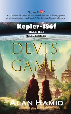 Devi's Game: Kepler-186f: Book One by Hamid, Alan