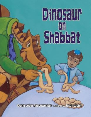 Dinosaur on Shabbat by Rauchwerger, Diane Levin