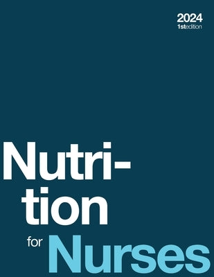 Nutrition for Nurses 2024 (paperback, b&w) by Bilbrew, Emerald Charity