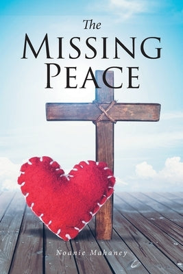 The Missing Peace by Mahaney, Noanie