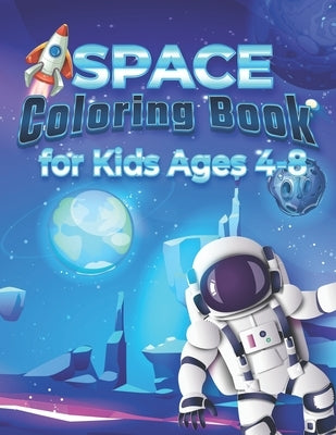 Space Coloring Book for Kids Ages 4-8: The Outer Space Coloring Book with galactic Planets, Astronauts, Space Ships, Rockets by Press, Frawo