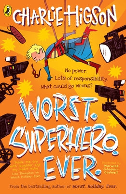 Worst. Superhero. Ever by Higson, Charlie