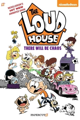 The Loud House Vol. 1: There Will Be Chaos by The Loud House Creative Team