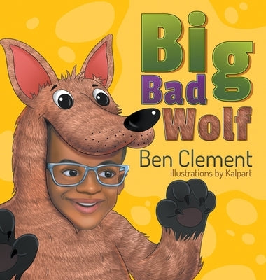 Big Bad Wolf by Clement, Ben