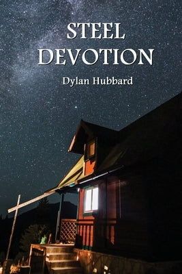 Steel Devotion by Hubbard, Dylan