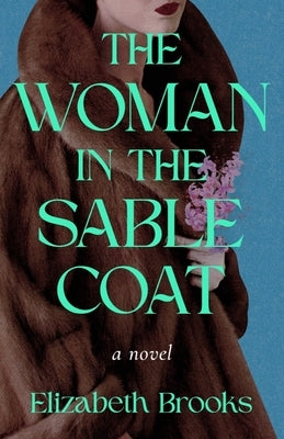 The Woman in the Sable Coat by Brooks, Elizabeth