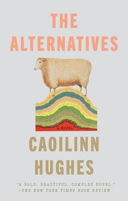 The Alternatives by Hughes, Caoilinn