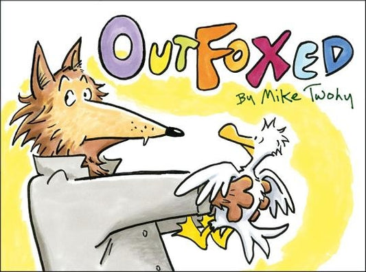 Outfoxed by Twohy, Mike