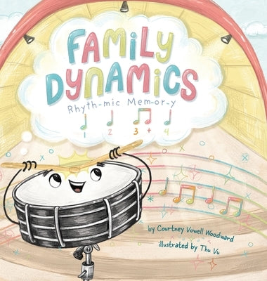Family Dynamics: Rhythmic Memory by Woodward, Courtney Vowell