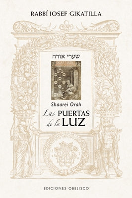 Las Puertas de la Luz by Gikatilla, Rabbi Iosef