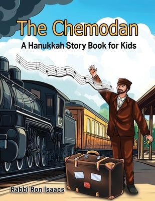 The Chemodan: A Hanukkah Story Book for Kids by Isaacs, Ron