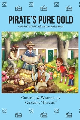 Pirate's Pure Gold by Donnie, Grandpa