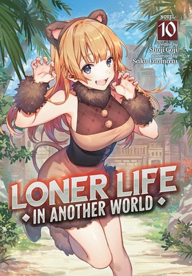 Loner Life in Another World (Light Novel) Vol. 10 by Goji, Shoji