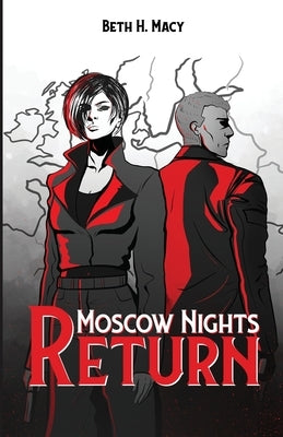 Moscow Nights Return by H. Macy, Beth