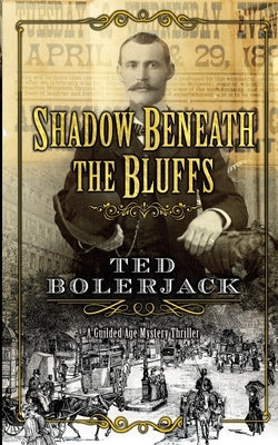 Shadow Beneath The Bluffs by Bolerjack, Ted