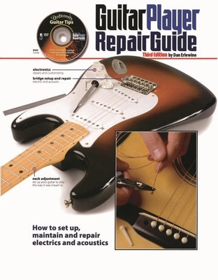 Guitar Player Repair Guide by Erlewine, Dan