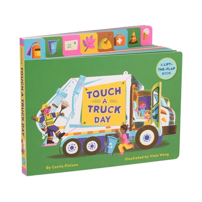 Touch a Truck Day: A Lift-The-Flap Book by Finison, Carrie