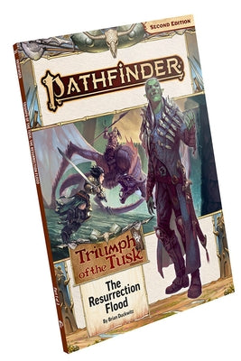 Pathfinder Adventure Path: The Resurrection Flood (Triumph of the Tusk 1 of 3) (P2) by Duckwitz, Brian