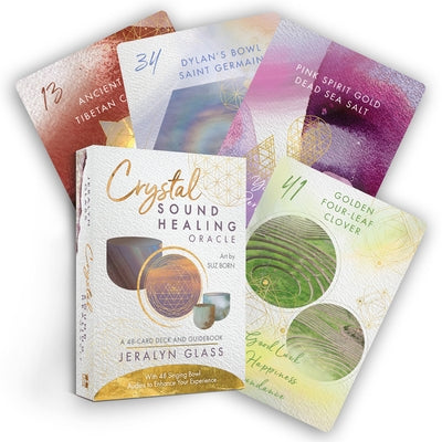 Crystal Sound Healing Oracle: A 48-Card Deck and Guidebook with 48 Singing Bowl Audios to Enhance Your Experience by Glass, Jeralyn