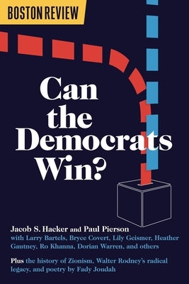 Can the Democrats Win? by Hacker, Jacob S.