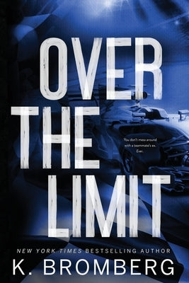 Over the Limit (Alternate Cover) by Bromberg, K.