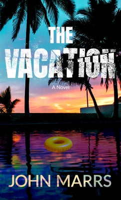 The Vacation by Marrs, John