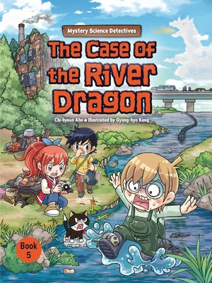 The Case of the River Dragon: Book 5 by Ahn, Chi-Hyeon
