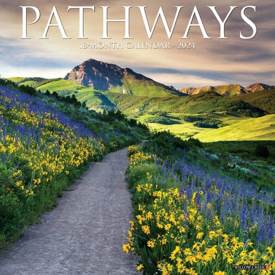 Pathways 2024 12 X 12 Wall Calendar by Willow Creek Press